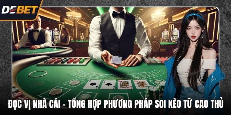 Đọc vị nhà cái