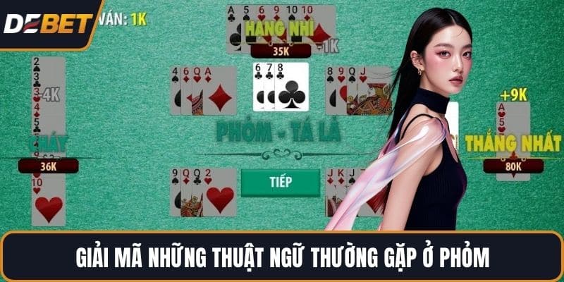 Giải mã những thuật ngữ thường gặp ở Phỏm