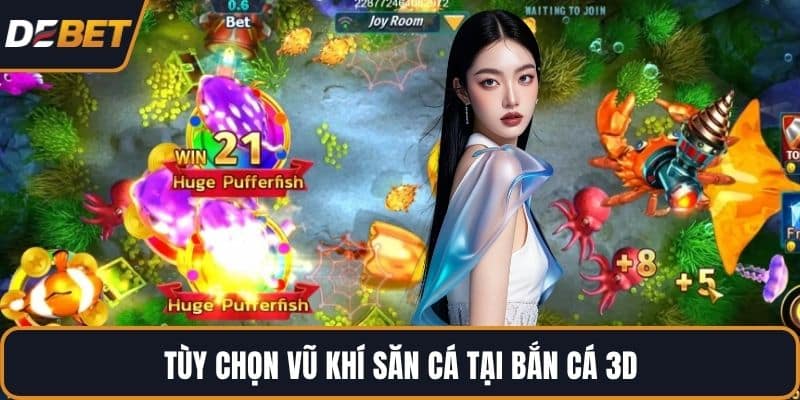 Tùy chọn vũ khí săn cá tại bắn cá 3D